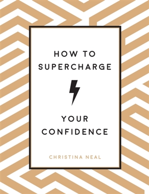 How to supercharge your confidence