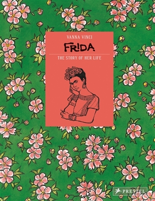 Frida kahlo the story of her life